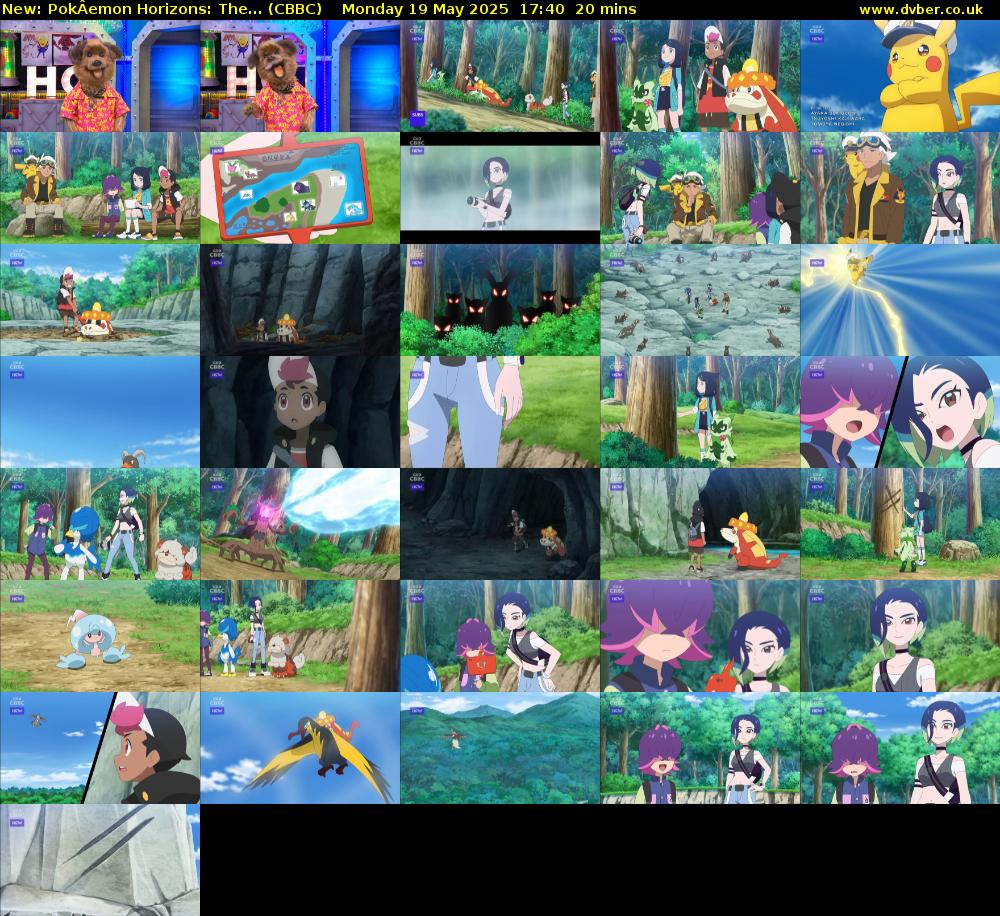 PokÂemon Horizons: The... (CBBC) Monday 19 May 2025 17:40 - 18:00