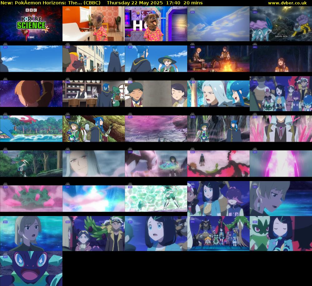 PokÂemon Horizons: The... (CBBC) Thursday 22 May 2025 17:40 - 18:00