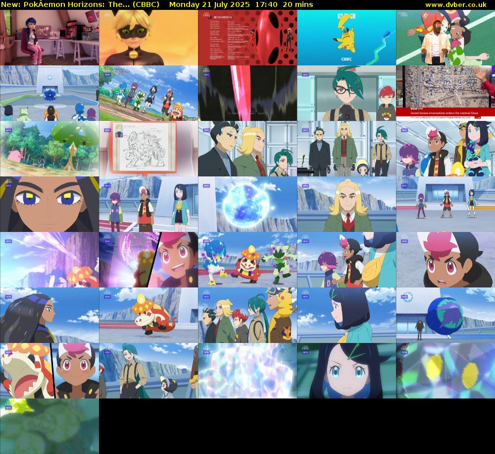 PokÂemon Horizons: The... (CBBC) Monday 21 July 2025 17:40 - 18:00