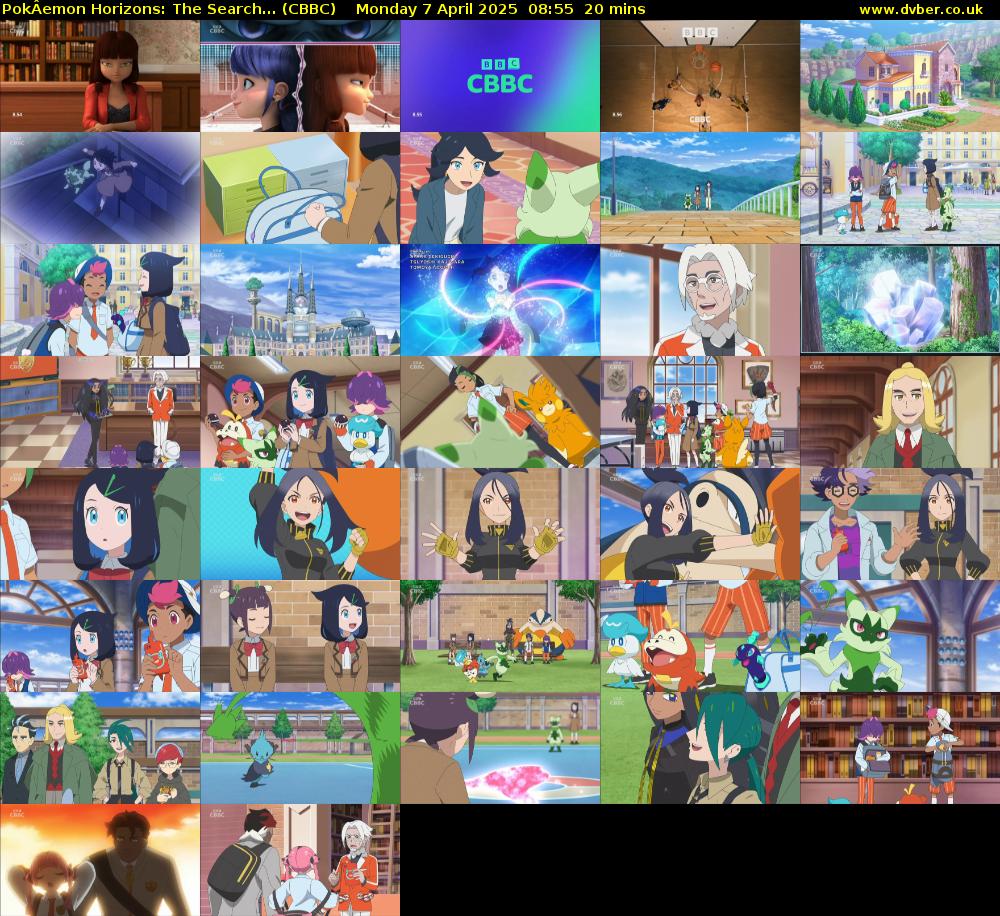PokÂemon Horizons: The Search... (CBBC) Monday 7 April 2025 08:55 - 09:15