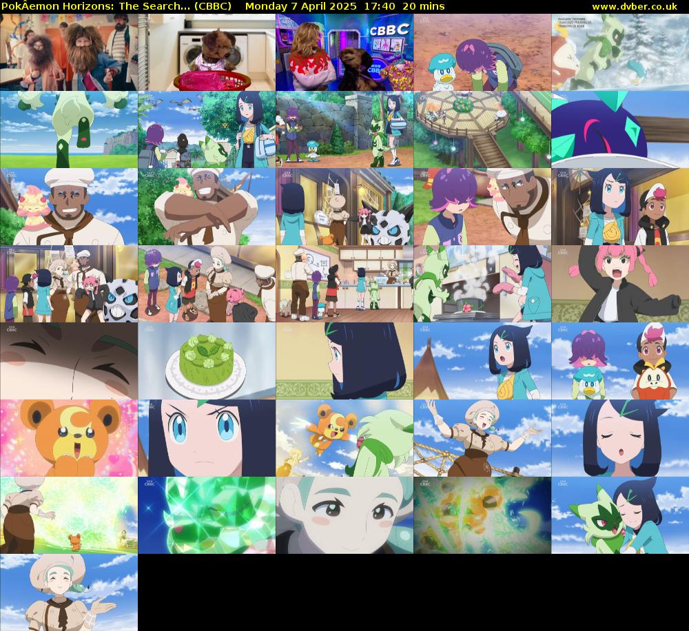 PokÂemon Horizons: The Search... (CBBC) Monday 7 April 2025 17:40 - 18:00