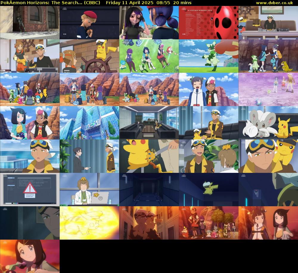 PokÂemon Horizons: The Search... (CBBC) Friday 11 April 2025 08:55 - 09:15