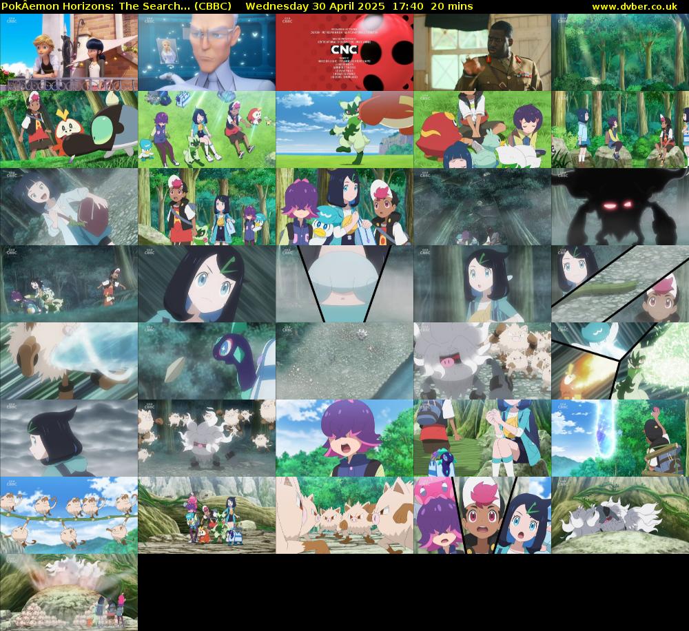 PokÂemon Horizons: The Search... (CBBC) Wednesday 30 April 2025 17:40 - 18:00
