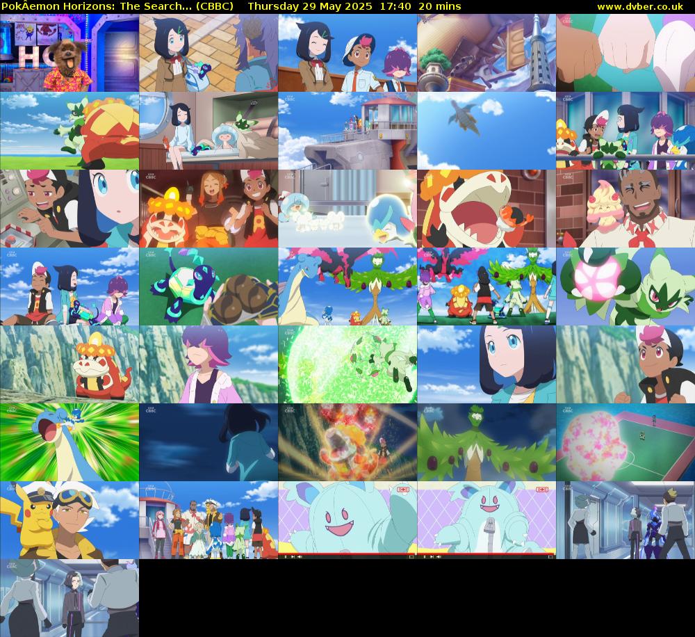 PokÂemon Horizons: The Search... (CBBC) Thursday 29 May 2025 17:40 - 18:00