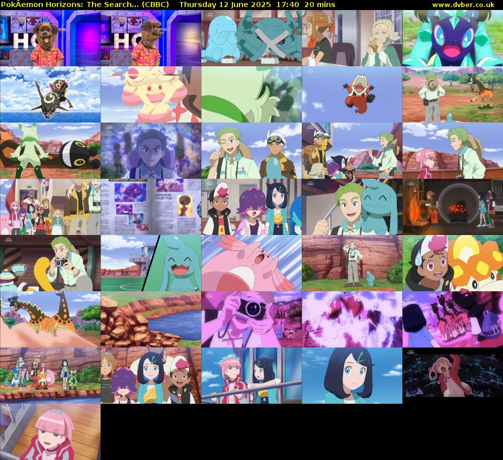 PokÂemon Horizons: The Search... (CBBC) Thursday 12 June 2025 17:40 - 18:00