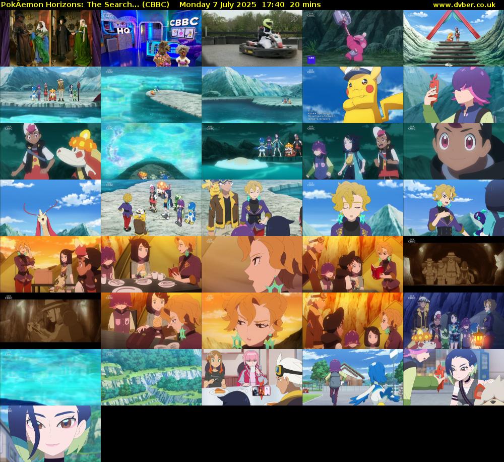 PokÂemon Horizons: The Search... (CBBC) Monday 7 July 2025 17:40 - 18:00