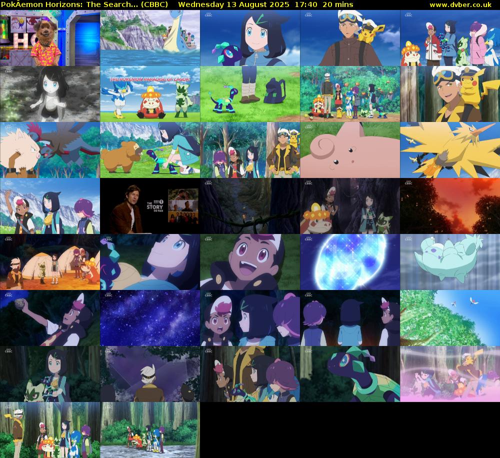 PokÂemon Horizons: The Search... (CBBC) Wednesday 13 August 2025 17:40 - 18:00