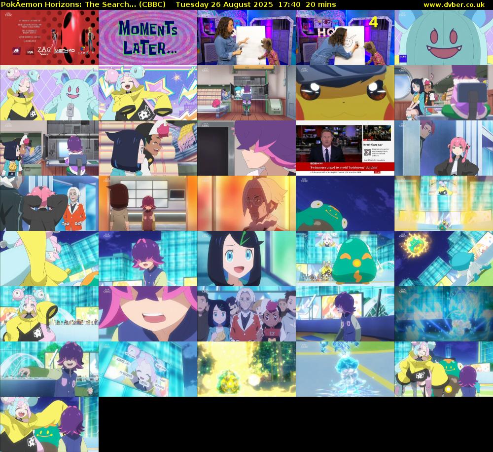PokÂemon Horizons: The Search... (CBBC) Tuesday 26 August 2025 17:40 - 18:00