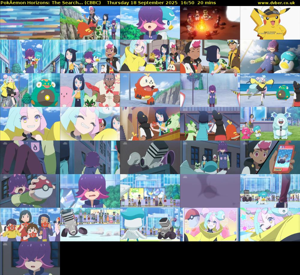 PokÂemon Horizons: The Search... (CBBC) Thursday 18 September 2025 16:50 - 17:10