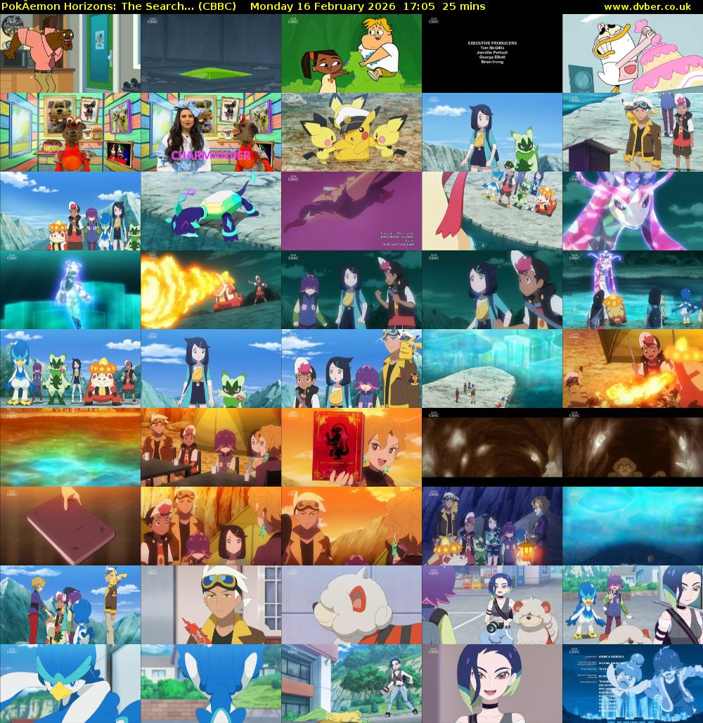 PokÂemon Horizons: The Search... (CBBC) Monday 16 February 2026 17:05 - 17:30