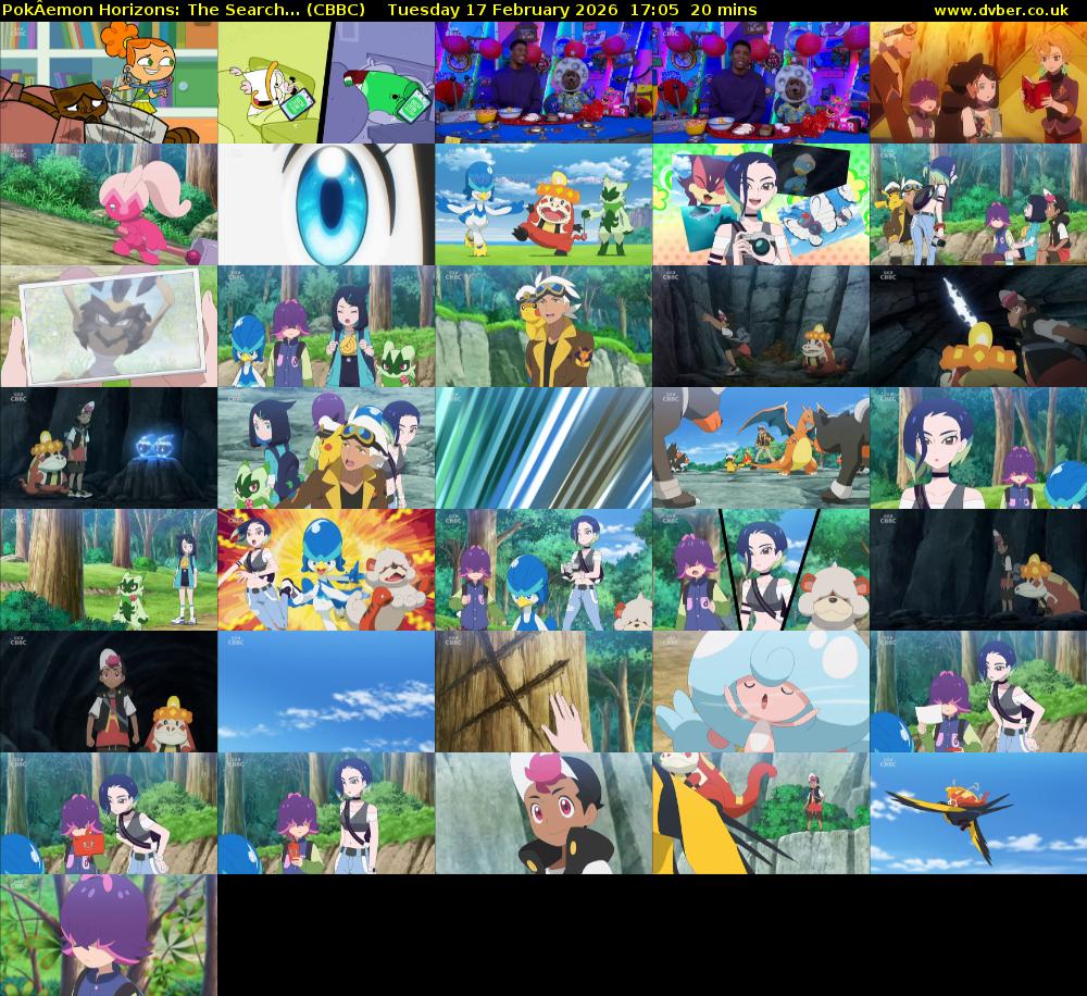 PokÂemon Horizons: The Search... (CBBC) Tuesday 17 February 2026 17:05 - 17:25