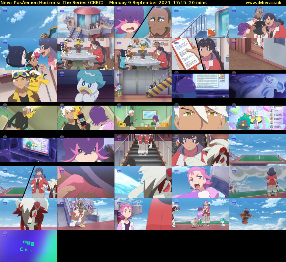PokÂemon Horizons: The Series (CBBC) Monday 9 September 2024 17:15 - 17:35