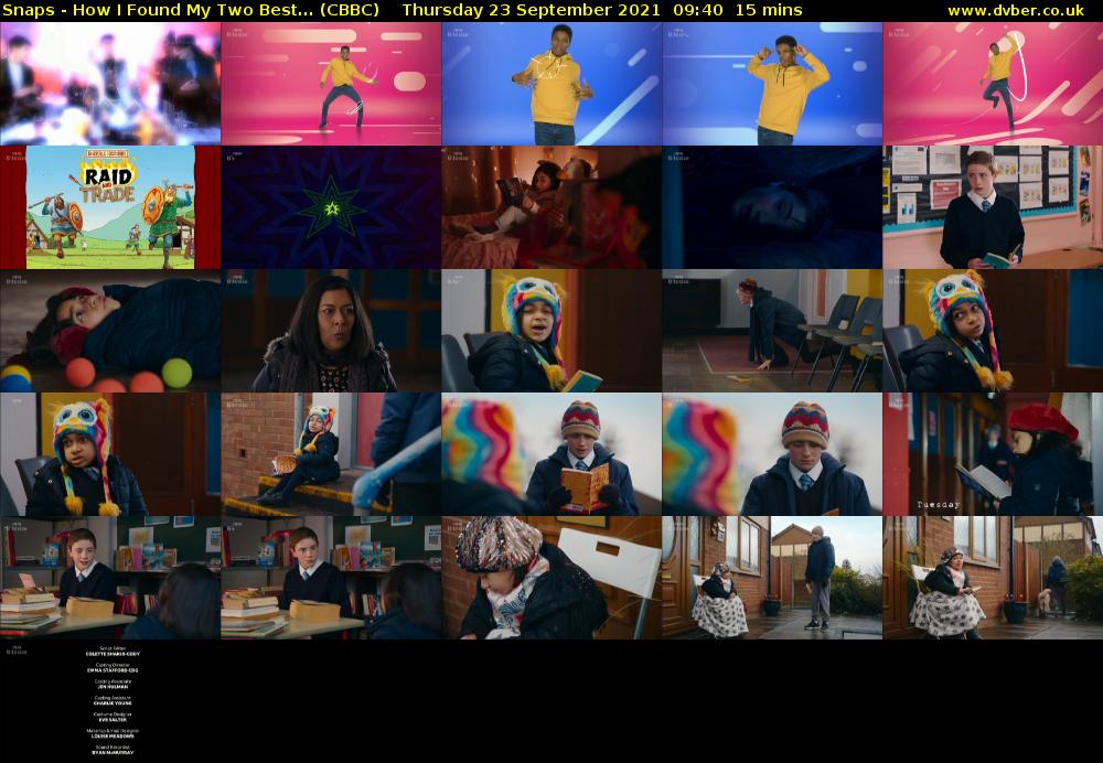 Snaps - How I Found My Two Best... (CBBC) Thursday 23 September 2021 09:40 - 09:55