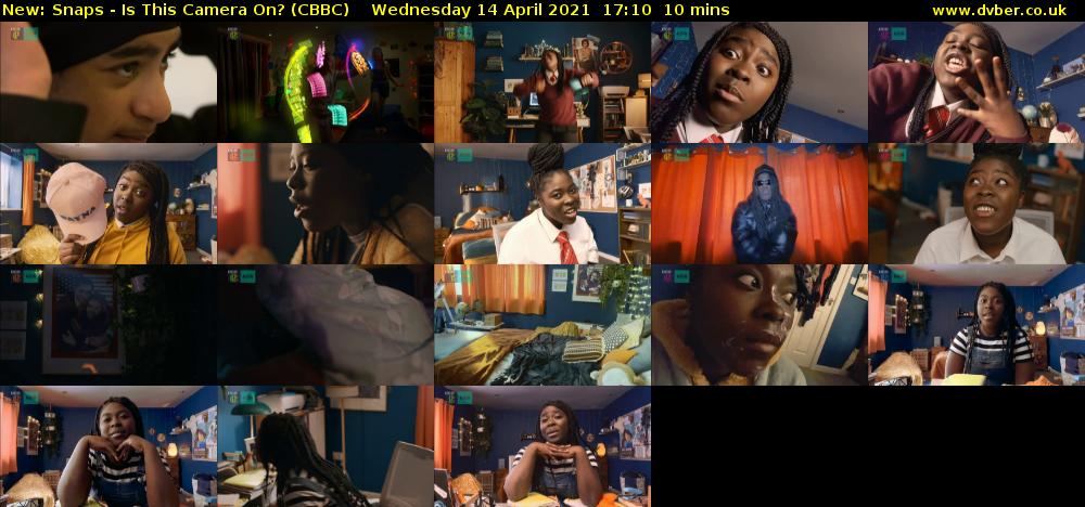 Snaps - Is This Camera On? (CBBC) Wednesday 14 April 2021 17:10 - 17:20