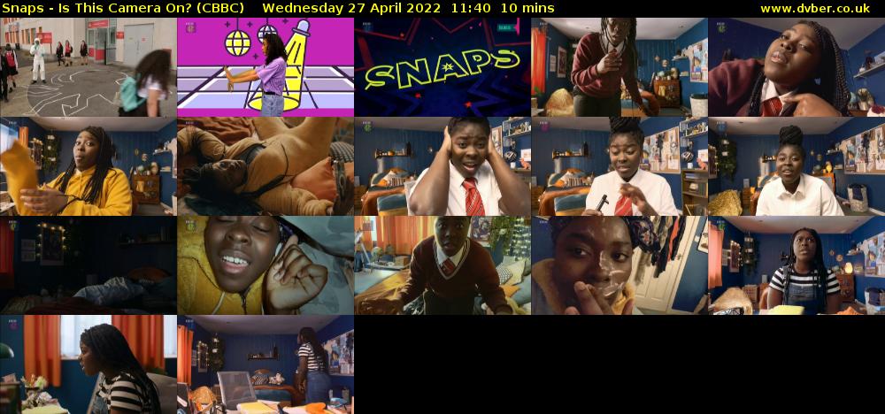 Snaps - Is This Camera On? (CBBC) Wednesday 27 April 2022 11:40 - 11:50