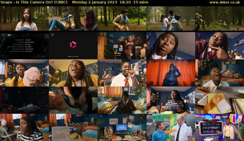 Snaps - Is This Camera On? (CBBC) Monday 2 January 2023 18:20 - 18:35