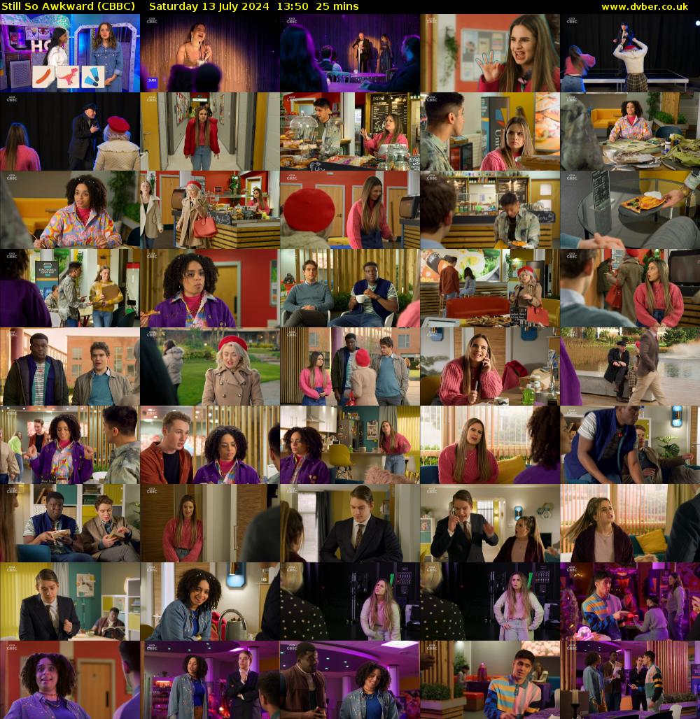 Still So Awkward (CBBC) Saturday 13 July 2024 13:50 - 14:15