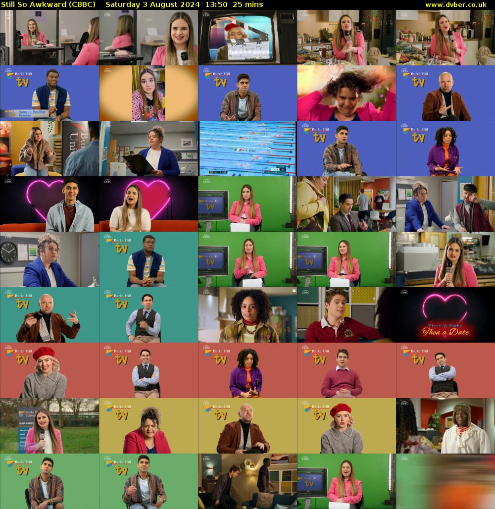 Still So Awkward (CBBC) Saturday 3 August 2024 13:50 - 14:15