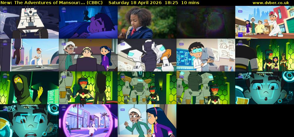 The Adventures of Mansour:... (CBBC) Saturday 18 April 2026 18:25 - 18:35