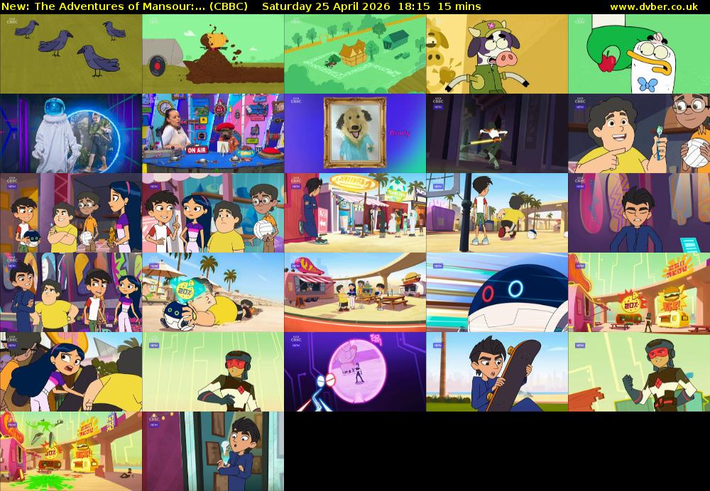 The Adventures of Mansour:... (CBBC) Saturday 25 April 2026 18:15 - 18:30