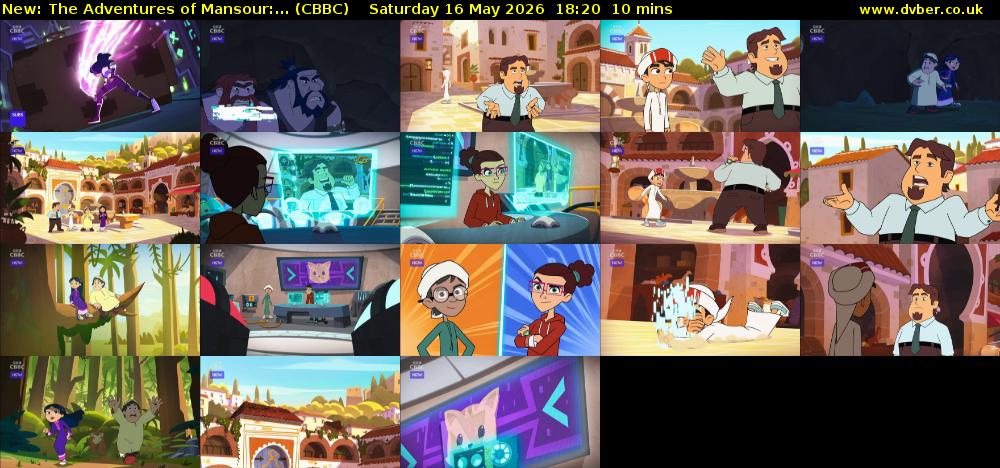 The Adventures of Mansour:... (CBBC) Saturday 16 May 2026 18:20 - 18:30