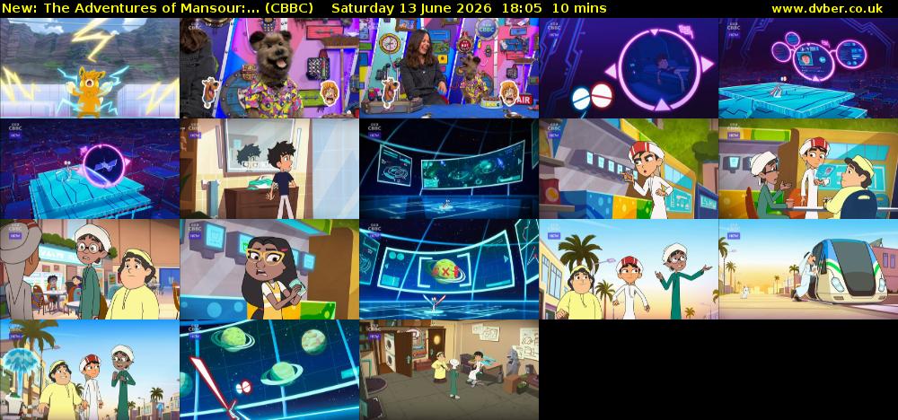 The Adventures of Mansour:... (CBBC) Saturday 13 June 2026 18:05 - 18:15