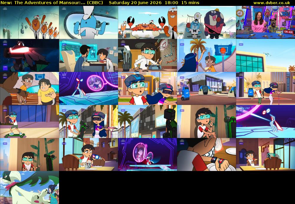 The Adventures of Mansour:... (CBBC) Saturday 20 June 2026 18:00 - 18:15