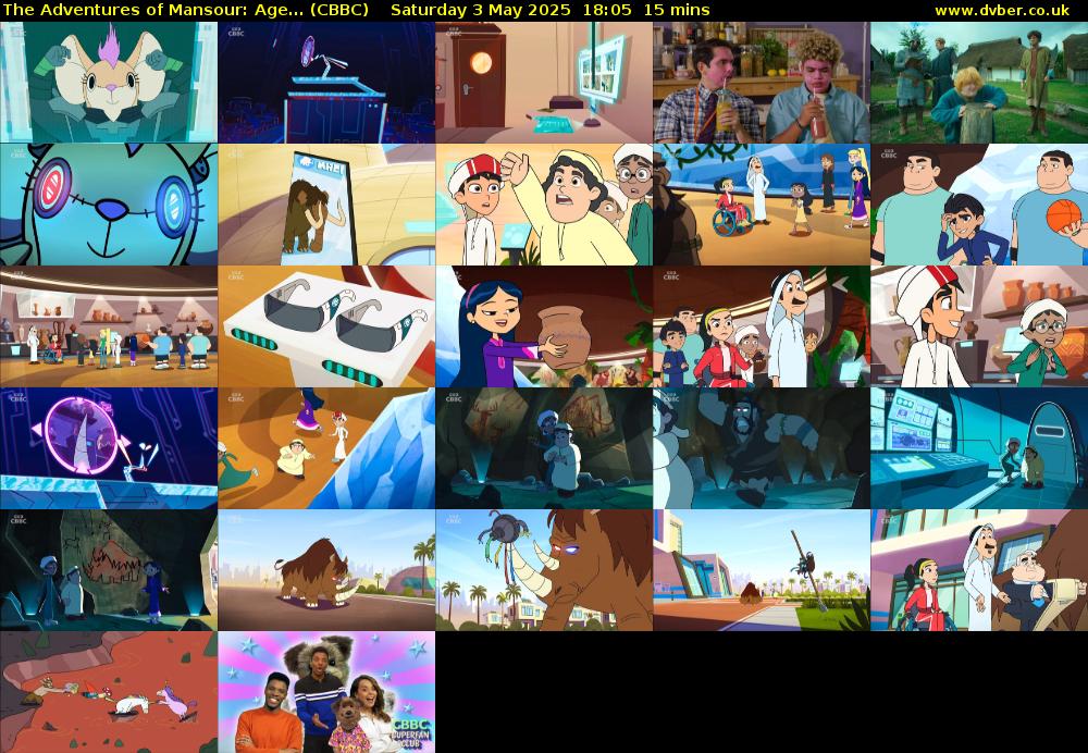The Adventures of Mansour: Age... (CBBC) Saturday 3 May 2025 18:05 - 18:20