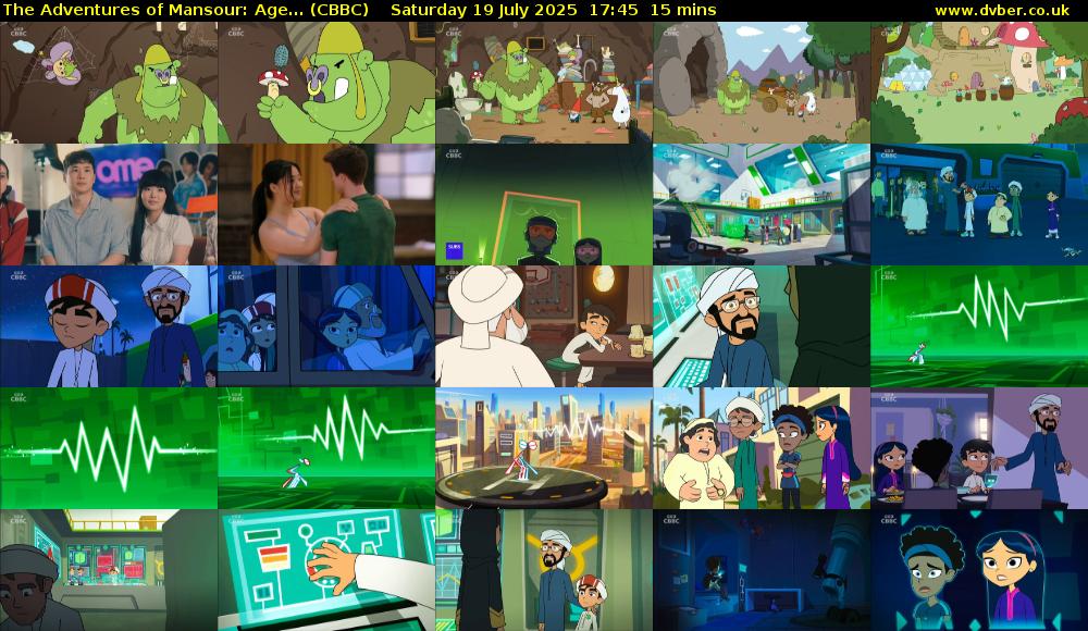 The Adventures of Mansour: Age... (CBBC) Saturday 19 July 2025 17:45 - 18:00