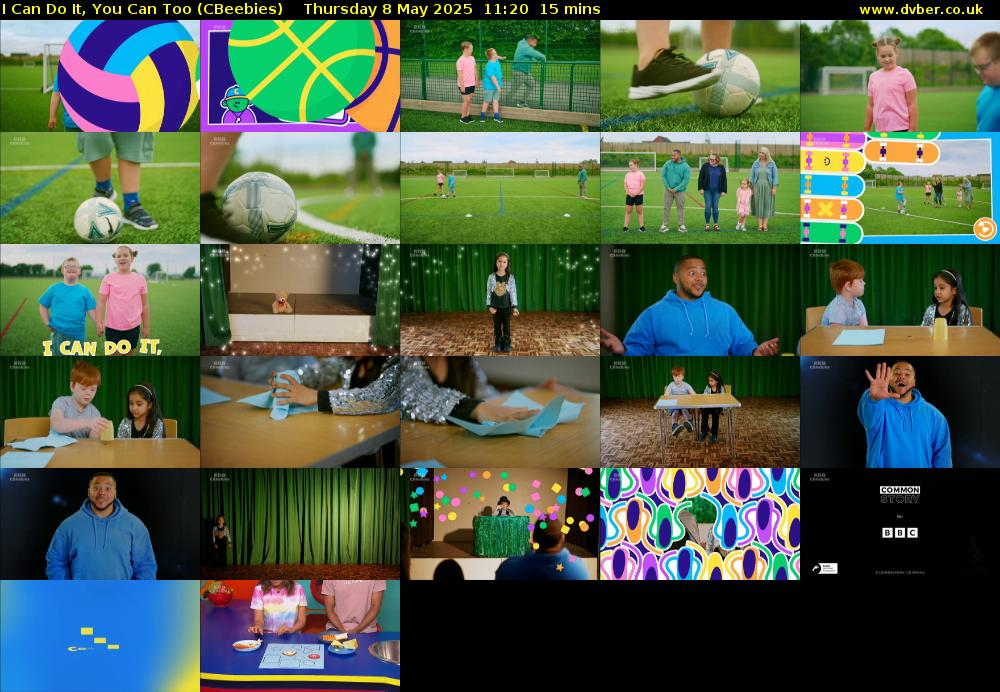 I Can Do It, You Can Too (CBeebies) Thursday 8 May 2025 11:20 - 11:35