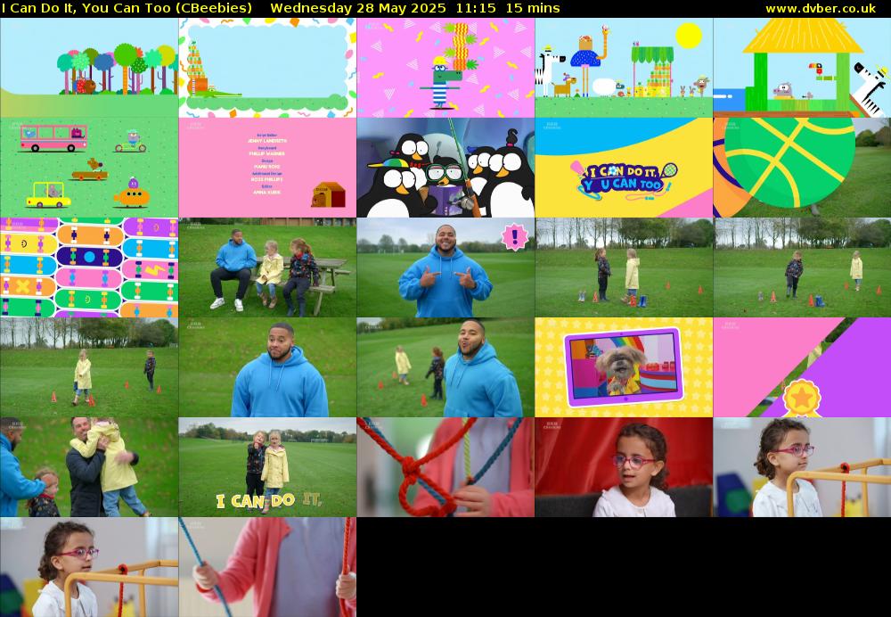 I Can Do It, You Can Too (CBeebies) Wednesday 28 May 2025 11:15 - 11:30