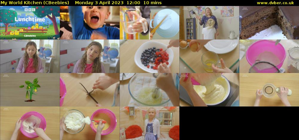 My World Kitchen (CBeebies) Monday 3 April 2023 12:00 - 12:10