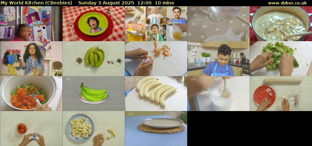 My World Kitchen (CBeebies) Sunday 3 August 2025 12:00 - 12:10