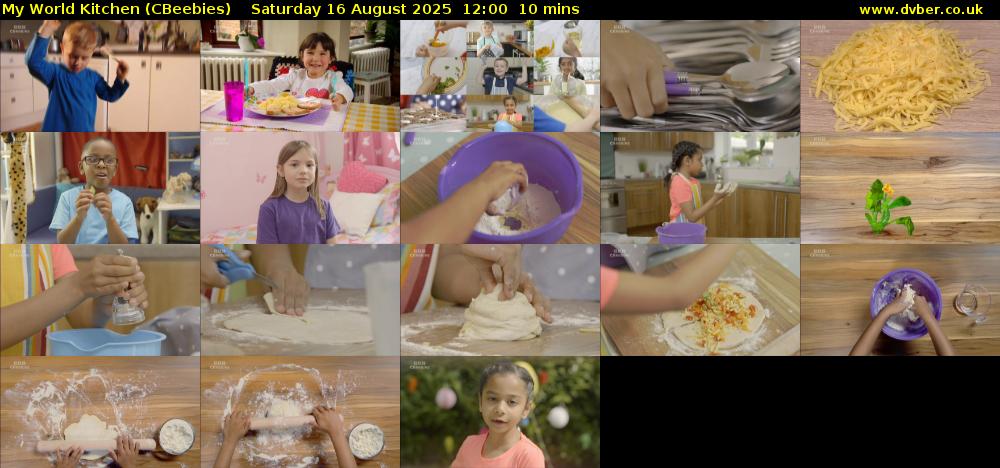 My World Kitchen (CBeebies) Saturday 16 August 2025 12:00 - 12:10