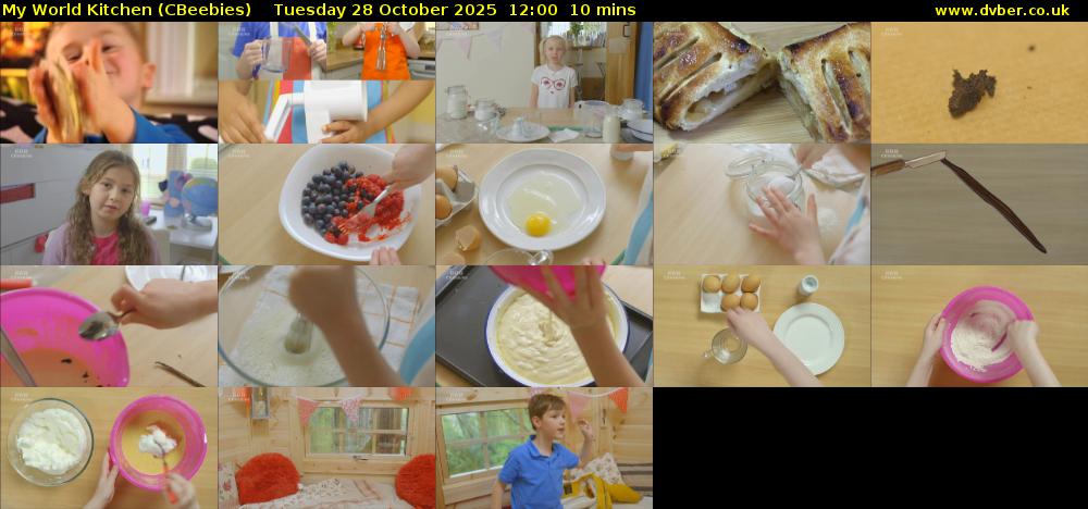 My World Kitchen (CBeebies) Tuesday 28 October 2025 12:00 - 12:10