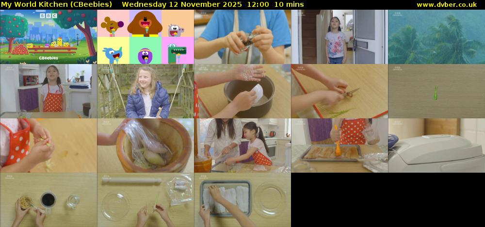 My World Kitchen (CBeebies) Wednesday 12 November 2025 12:00 - 12:10