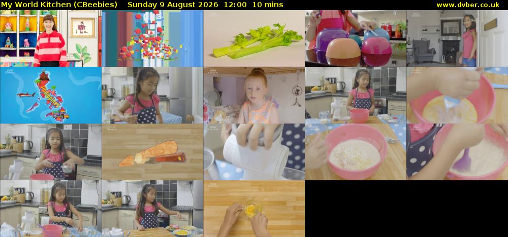 My World Kitchen (CBeebies) Sunday 9 August 2026 12:00 - 12:10