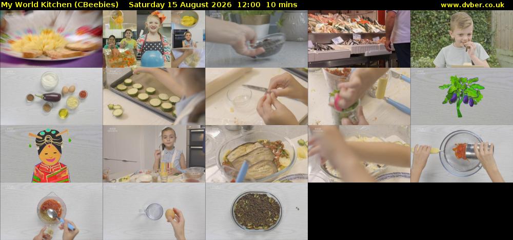 My World Kitchen (CBeebies) Saturday 15 August 2026 12:00 - 12:10