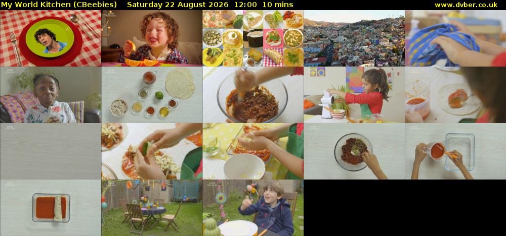 My World Kitchen (CBeebies) Saturday 22 August 2026 12:00 - 12:10