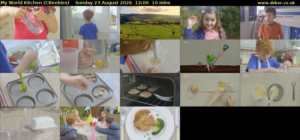 My World Kitchen (CBeebies) Sunday 23 August 2026 12:00 - 12:10