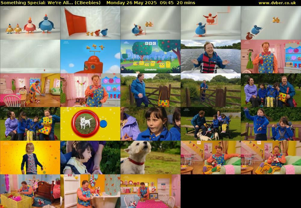 Something Special: We're All... (CBeebies) Monday 26 May 2025 09:45 - 10:05