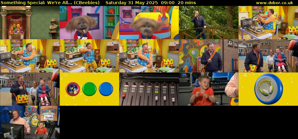 Something Special: We're All... (CBeebies) Saturday 31 May 2025 09:00 - 09:20