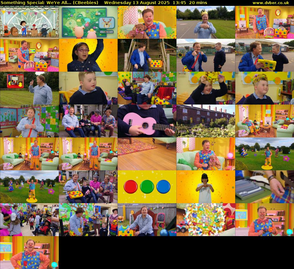Something Special: We're All... (CBeebies) Wednesday 13 August 2025 13:45 - 14:05