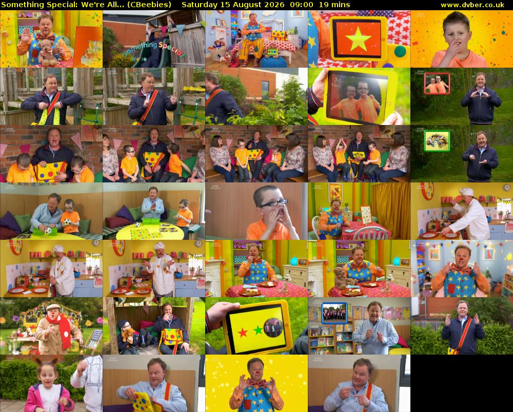 Something Special: We're All... (CBeebies) Saturday 15 August 2026 09:00 - 09:19
