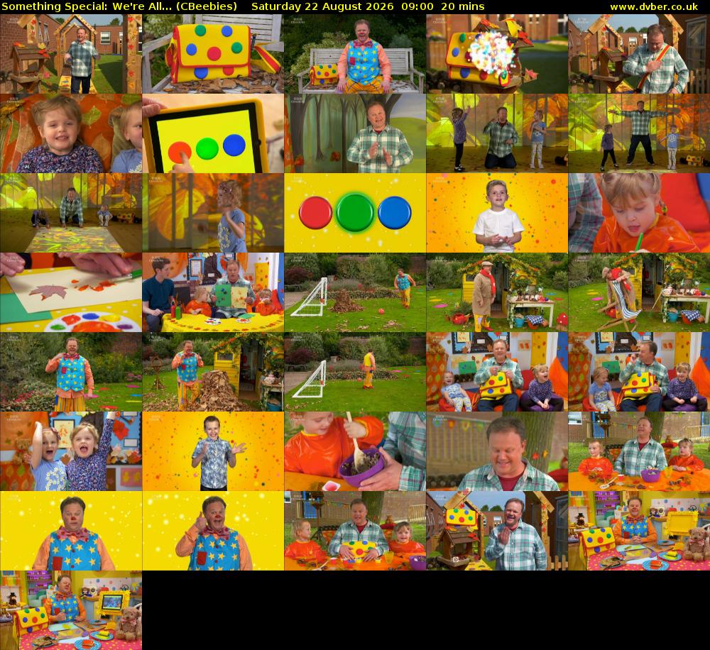 Something Special: We're All... (CBeebies) Saturday 22 August 2026 09:00 - 09:20