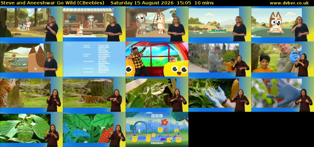 Steve and Aneeshwar Go Wild (CBeebies) Saturday 15 August 2026 15:05 - 15:15