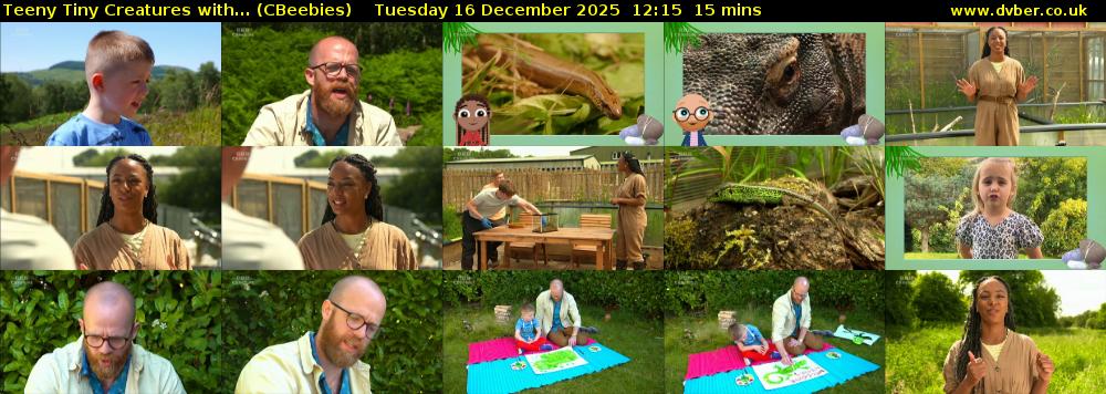 Teeny Tiny Creatures with... (CBeebies) Tuesday 16 December 2025 12:15 - 12:30