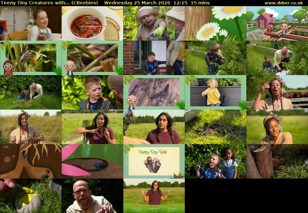 Teeny Tiny Creatures with... (CBeebies) Wednesday 25 March 2026 12:15 - 12:30