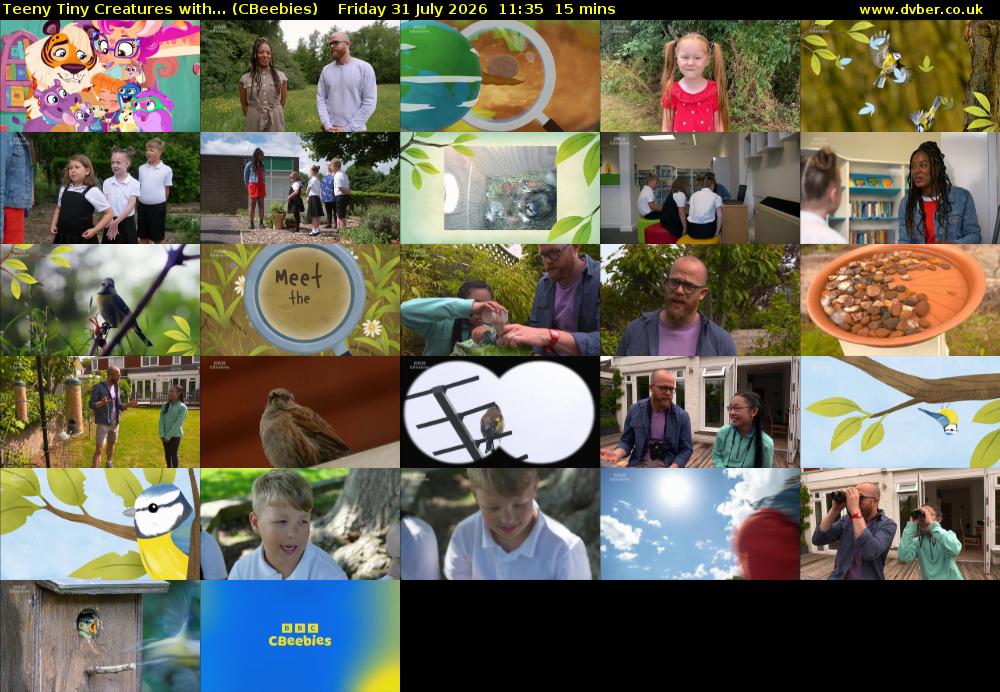 Teeny Tiny Creatures with... (CBeebies) Friday 31 July 2026 11:35 - 11:50
