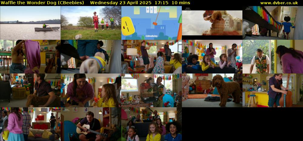 Waffle the Wonder Dog (CBeebies) Wednesday 23 April 2025 17:15 - 17:25